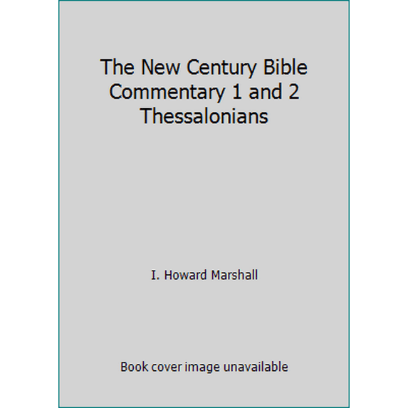 Pre-Owned The New Century Bible Commentary 1 and 2 Thessalonians (Paperback) 080281946X 9780802819468