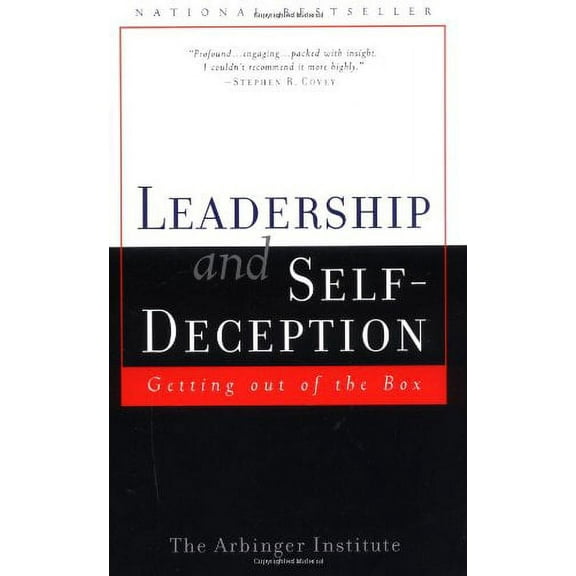 Leadership and Self-Deception: Getting Out of the Box (Paperback) by Arbinger Institute