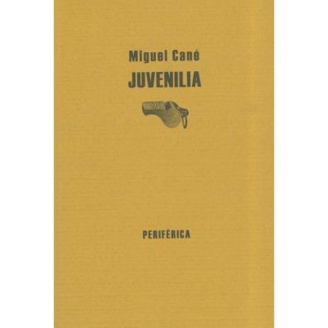 JUVENILIA PERIFERICA MIGUEL CANE