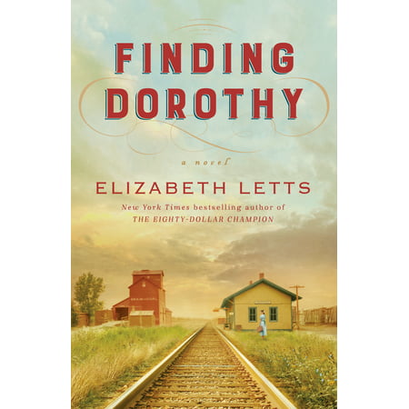 Finding Dorothy : A Novel
