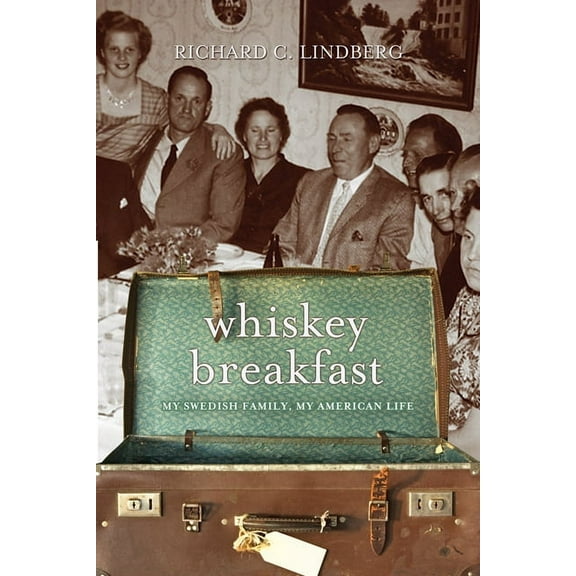 Whiskey Breakfast : My Swedish Family, My American Life (Paperback)