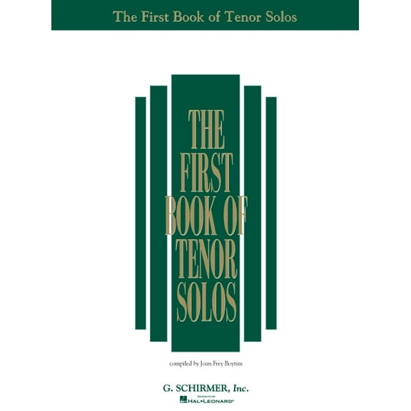 The First Book of Tenor Solos Vocal Collection Piano and Vocal Sheet Music for Beginners and Advanced Singers Over 30 Cl, (Paperback)