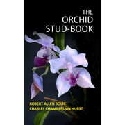 The Orchid Stud-Book - Robert Allen Rolfe