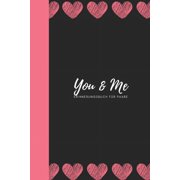 You & Me Erinnerungsbuch für Paare: Das Erinnerungsbuch für Paare zum Ausfüllen I Geschenkideen für Freund und Freundin zu jedem Anlass I individuelle Geschenke für den Partner (Paperback)