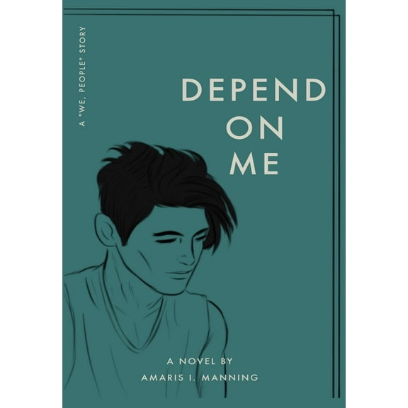 We, People Depend on Me (A "We, pEOPLE" Novel), Book 2, (Hardcover)