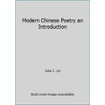 thumbnail image 1 of Pre-Owned Modern Chinese Poetry an Introduction (Paperback) 0295952814 9780295952819, 1 of 1