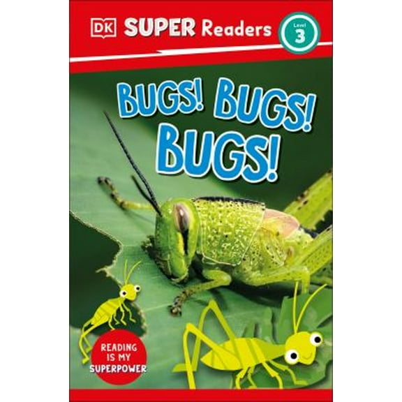 Pre-Owned DK Super Readers Level 3 Bugs! Bugs! Bugs! (Paperback) 0744072026 9780744072020