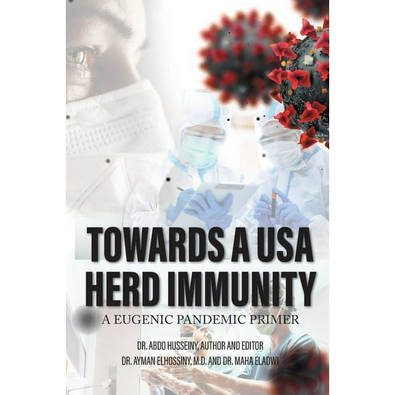 TOWARDS A USA HERD IMMUNITY: A Eugenic Pandemic Primer