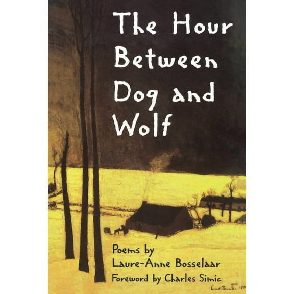 The Hour Between Dog and Wolf, (Paperback)