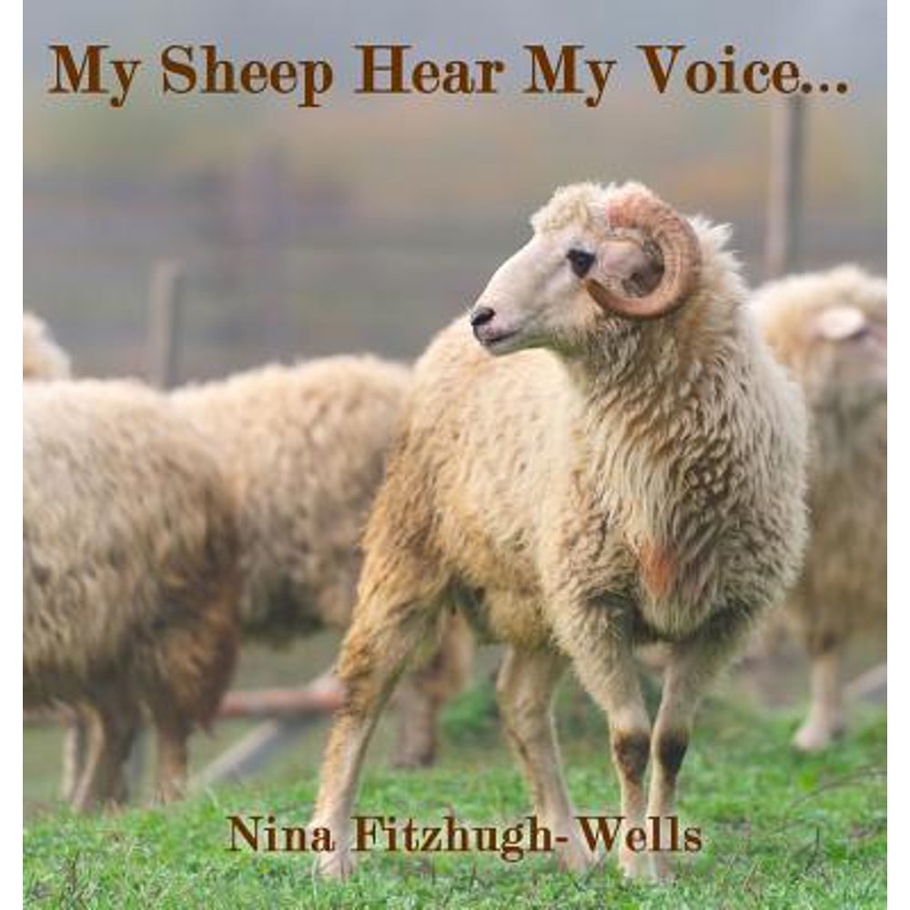 My Sheep Hear My Voice