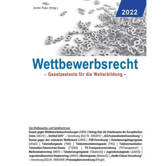 Wettbewerbsrecht 2022: Gesetzestexte für die Weiterbildung (Paperback)