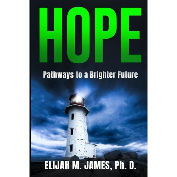 Hope: Pathways to a Brighter Future, (Paperback)