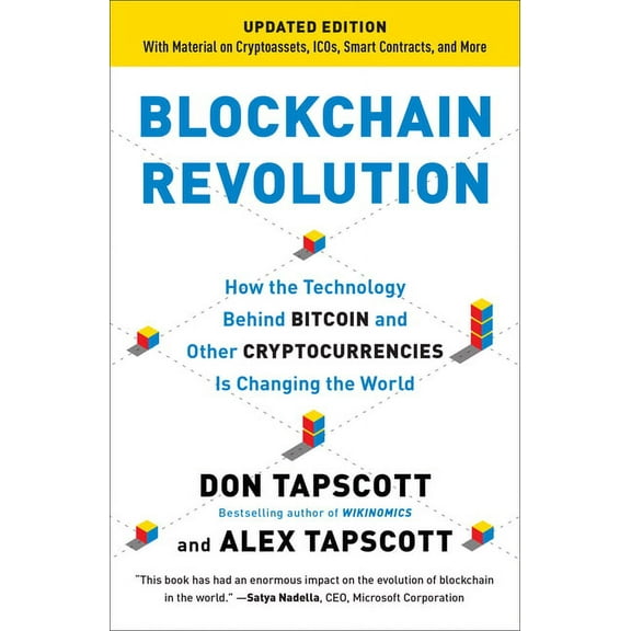 Blockchain Revolution: How the Technology Behind Bitcoin and Other Cryptocurrencies Is Changing the World, (Paperback)