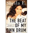 thumbnail image 1 of Pre-Owned The Beat of My Own Drum (Paperback) by Sheila E, Wendy Holden, 1 of 1