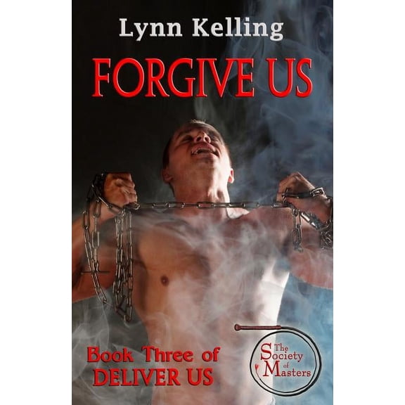 Deliver Us: Forgive Us (Paperback)