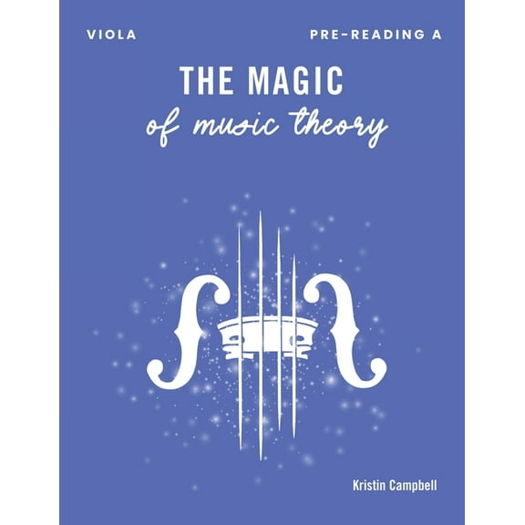 The Magic of Music Theory Pre-Reading A: Viola, (Paperback)