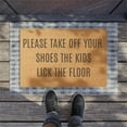 thumbnail image 4 of Clearance Sale! Pedty Polyester Carpet,1X Doormat,Please Take Off Your Shoes Children Will Lick The Floor. Fun Welcome Doormat Housewarming Gift, 4 of 9