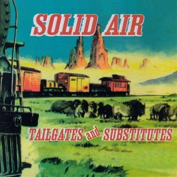 Solid Air - Tailgates & Subtitutes - Rock - CD
