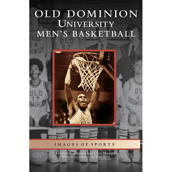 Old Dominion University Men's Basketball, (Hardcover)