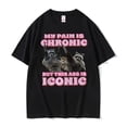 thumbnail image 2 of Camiseta "My Chronic Pain Is But This Ass Is Iconic" para hombre y mujer, camiseta divertida de mapache Meme, Tops Vintage Kawaii para parejas, 2 of 5