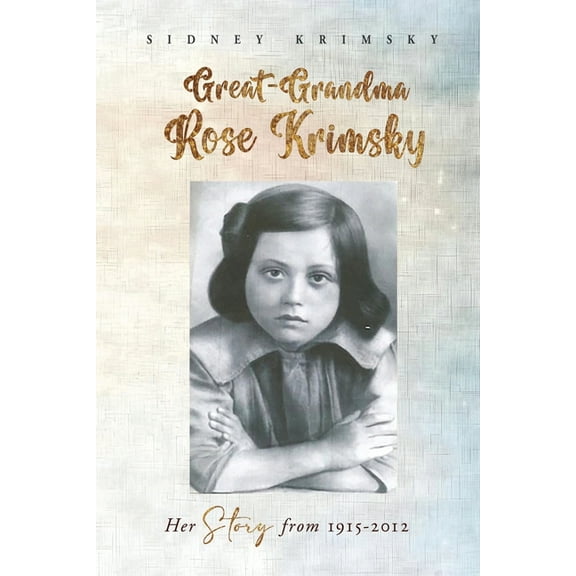 Great-Grandma Rose Krimsky, (Paperback)