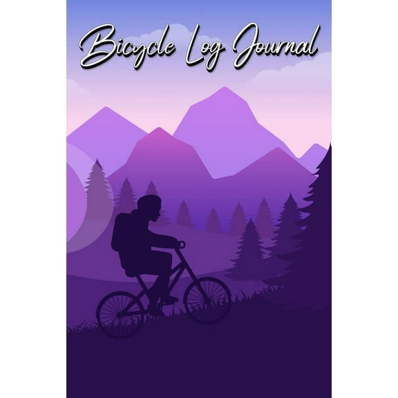 Bicycle Log Journal: Journal for All Cycling Enthusiasts (Gift Idea for Biking Lovers), (Paperback)