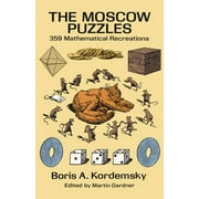 Dover Math Games & Puzzles: The Moscow Puzzles : 359 Mathematical Recreations (Paperback)