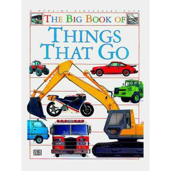 Pre-Owned Big Book of Things That Go (Hardcover) 1564584623 9781564584625
