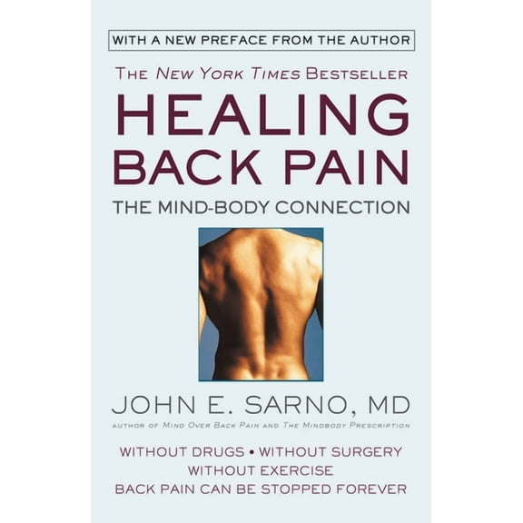 Healing Back Pain: The Mind-Body Connection, (Paperback)