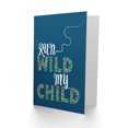 thumbnail image 2 of Run Wild My Child Quote Leaving School Travel Graduation Children Kids Greetings Card Plus Envelope Blank inside, 2 of 3