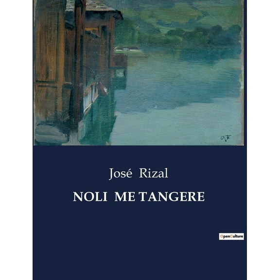 Noli Me Tangere, (Paperback)