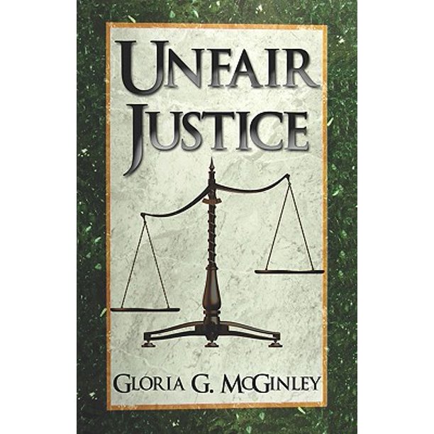 Unfair Justice