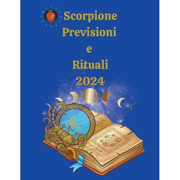 Scorpione. Previsioni e Rituali 2024, (Paperback)