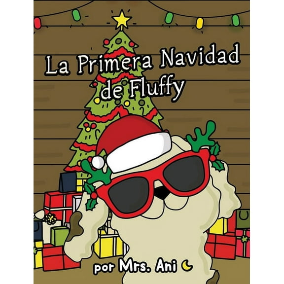 La Primera Navidad de Fluffy, (Hardcover)