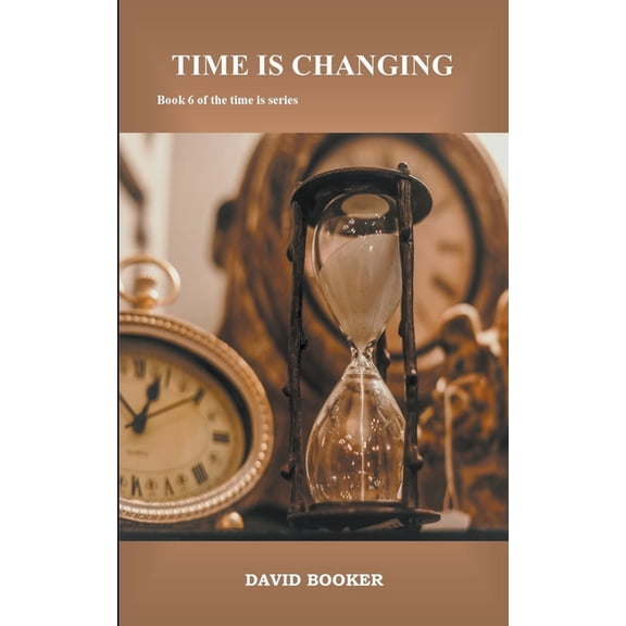 Time Is Time Is Changing, Book 6, (Paperback)