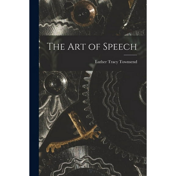 The Art of Speech (Paperback)