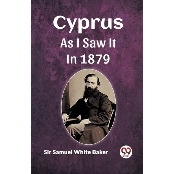 Cyprus As I Saw It In 1879, (Paperback)