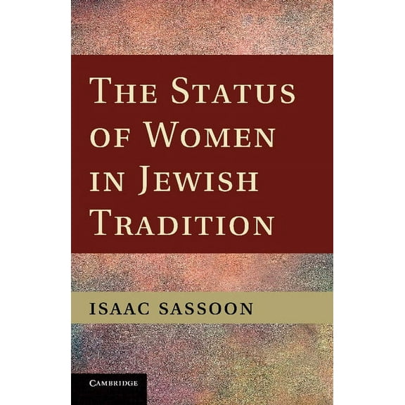 The Status of Women in Jewish Tradition, (Paperback)