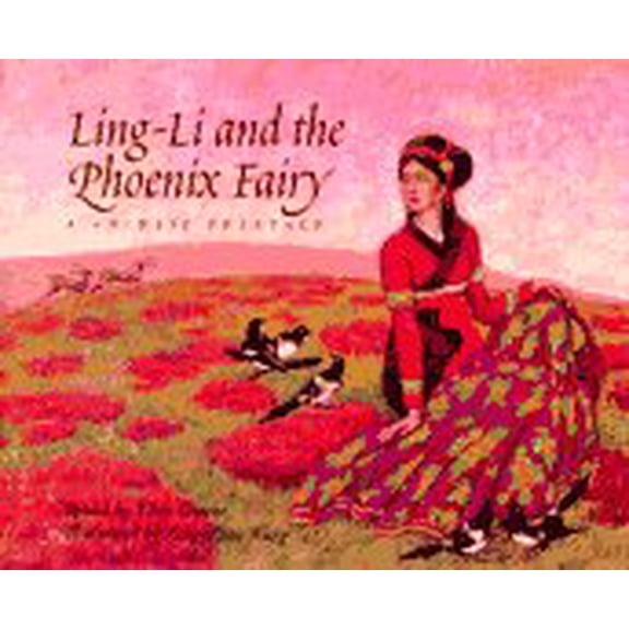 Pre-Owned Ling-Li and the Phoenix Fairy: A Chinese Folktale, 9780395715284, 0395715288, Hardcover, 1st Edition Thus edition