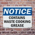 thumbnail image 5 of Contains Waste Cooking Grease OSHA Notice Aluminum Sign 18 Inch x 12 Inch - 10 Pack, 5 of 8