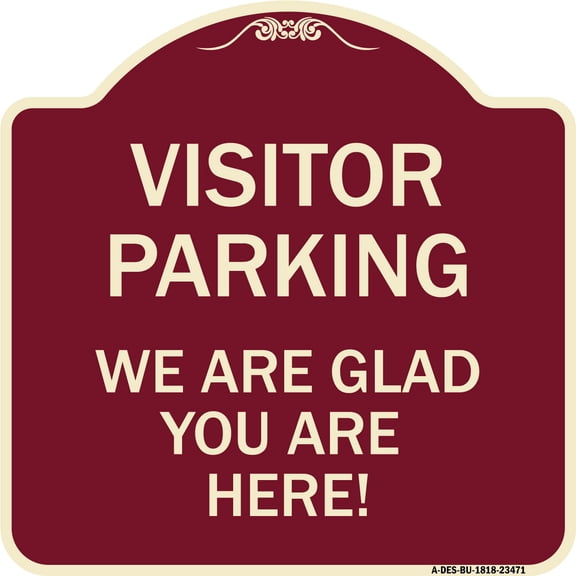 SignMission Designer Series Sign - Parking Area Sign Visitor Parking - We Are Glad You Are Here! | Burgundy 18" X 18" Heavy-Gauge Aluminum Architectural Sign | Made in the USA