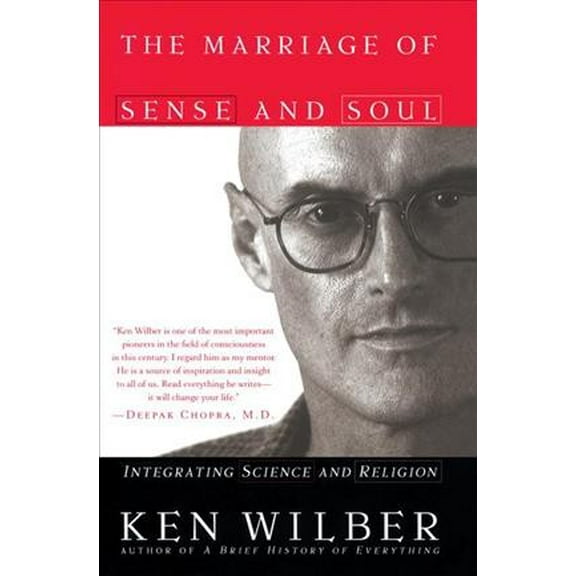 The Marriage of Sense and Soul: Integrating Science and Religion, (Paperback)