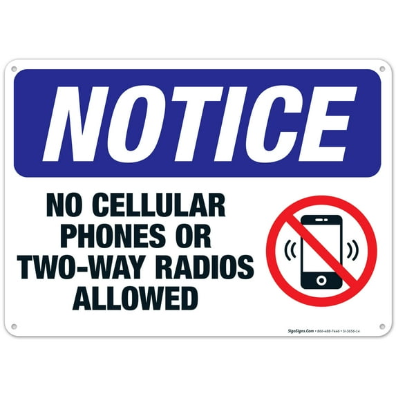 No Cellular Phones Or Two-Way Radios Allowed Sign, OSHA Notice Sign, 10x14 Aluminum