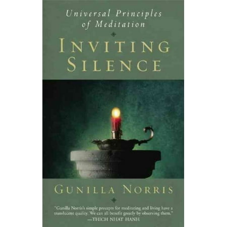 Inviting Silence : Universal Principles of Meditation