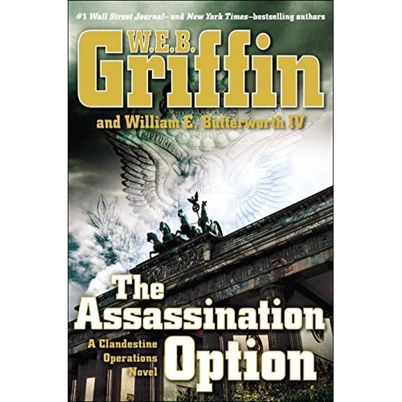 Pre-Owned The Assassination Option (A Clandestine Operations Novel) (Hardcover) 039917124X 9780399171246