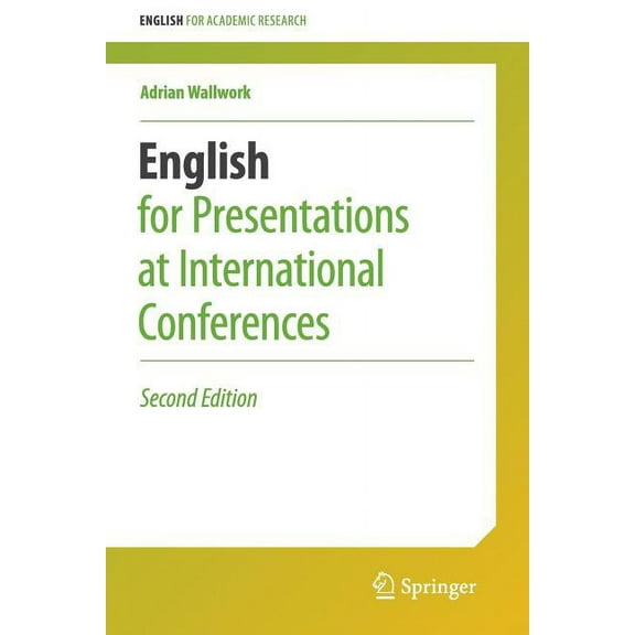 English for Academic Research English for Presentations at International Conferences, (Paperback)