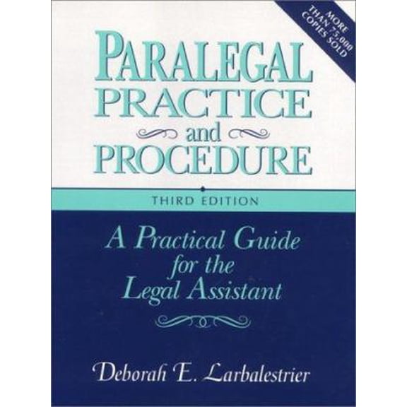 Pre-Owned Paralegal Practice & Procedure: A Practical Guide for the Legal Assistant (Paperback) 0131085646 9780131085640