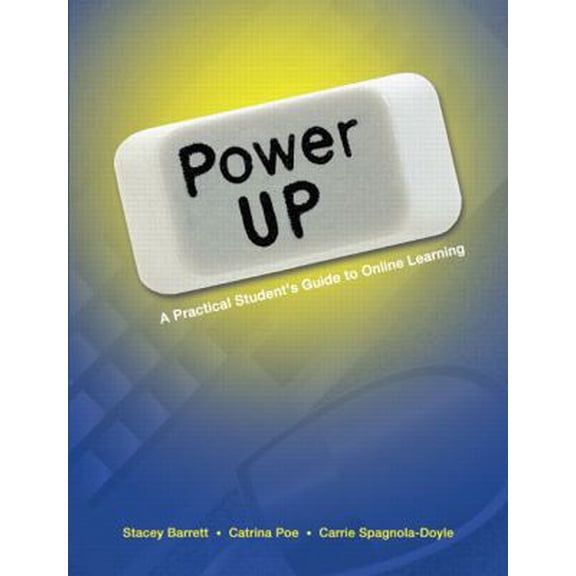 Pre-Owned Power Up: A Practical Student's Guide to Online Learning (Paperback) 0135029333 9780135029336