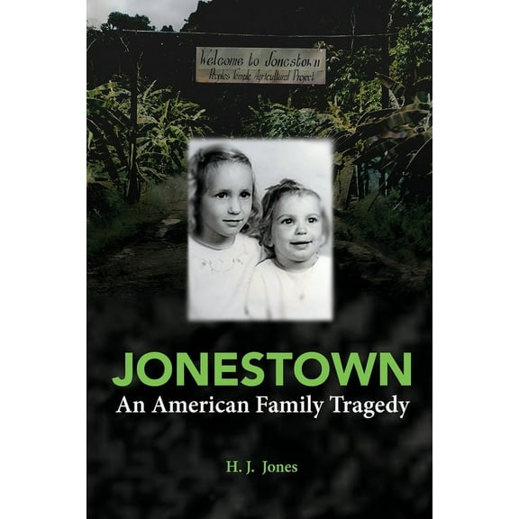 Jonestown: An American Family Tragedy, (Paperback)