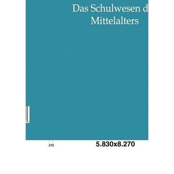 Das Schulwesen Des Mittelalters